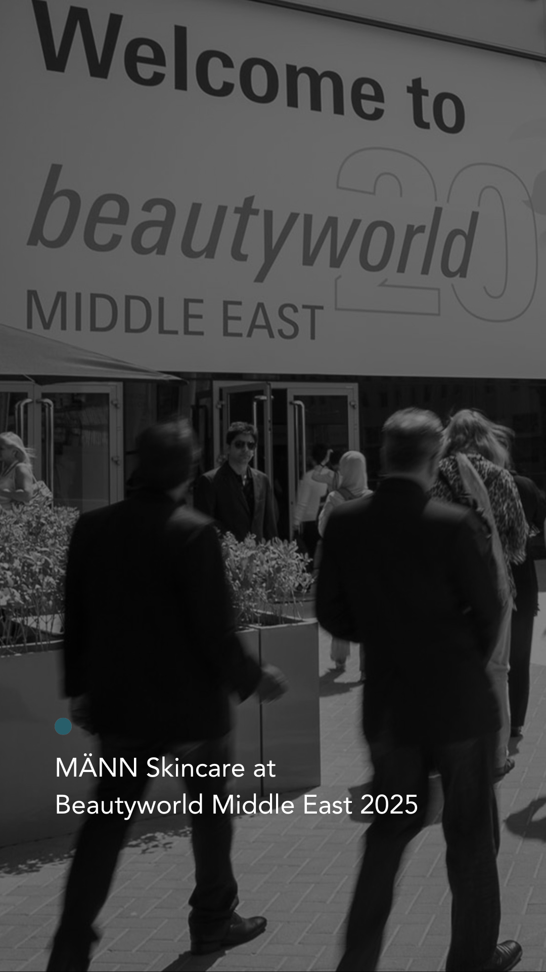 MÄNN Skincare at Beautyworld Middle East 2025 – A New Era for Men’s Be